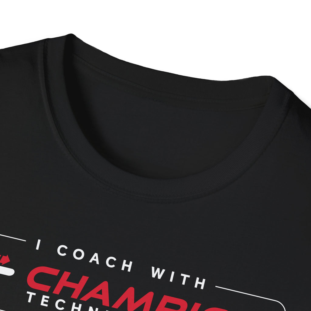 COACH: I coach with Champion Technique | 2-color T-Shirt, available in White or Black